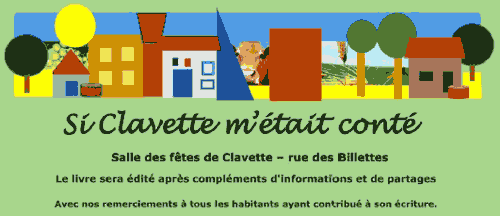 Mise en histoire du village de Clavette