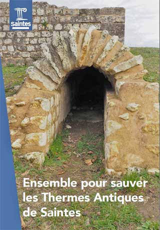 Ensemble pour sauver les thermes antiques de Saintes - thermes de Saint Saloine